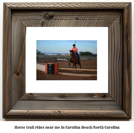 horse trail rides near me in Carolina Beach, North Carolina